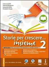 Storie per crescere insieme. Con DVD-ROM. Con e-book. Con espansione online. Vol. 2