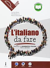 Manuale di grammatica italiana. Per il biennio delle Scuole superiori. Con e-book. Con espansione online