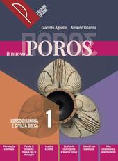 Il nuovo Poros. Con Viaggio del mito. Corso di lingua e civiltà greca. Con e-book. Con espansione online. Vol. 1