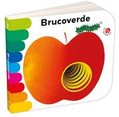 Brucoverde. Ediz. a colori