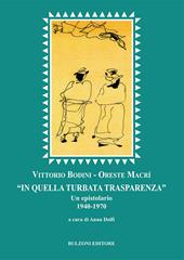 «In quella turbata trasparenza». Un epistolario (1940-1970)