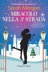 Miracolo sulla 5ª strada. Da Manhattan con amore. Vol. 3