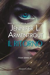 Il ritorno. Titan series. Vol. 1