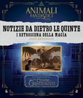 Animali fantastici e dove trovarli: Notizie da dietro le quinte. I retroscena della magia