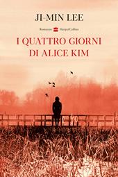 I quattro giorni di Alice Kim