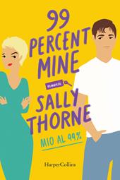 99 percent mine. Mio al 99%