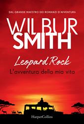 Leopard Rock. L'avventura della mia vita