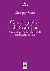 Con orgoglio, da Scampia. Storie di periferie esistenziali e di riscatto sociale