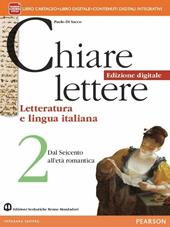 Chiare lettere. Con e-book. Con espansione online. Vol. 2