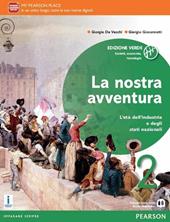 La nostra avventura. Società, economia, tecnologia. Ediz. verde. Con e-book. Con espansione online. Vol. 2