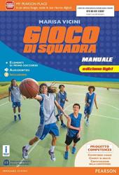 Gioco di squadra. Ediz. light. Con e-book. Con espansione online