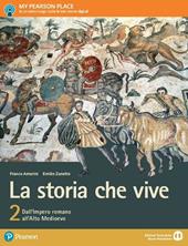 La storia che vive. Con e-book. Con espansione online. Vol. 2