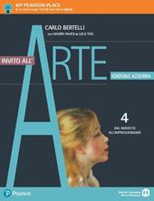 Invito all'arte. Ediz. azzurra. Con e-book. Con espansione online. Vol. 4: Dal barocco all'impressionismo