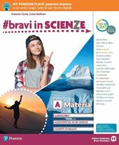 #bravi in scienze. Ediz. tematica. Con La materia, La vita, Il corpo umano, La Terra. Con Imparafacile. Con Libro Liquido. Con Didastore. Con ebook. Con espansione online