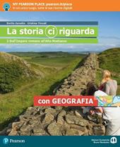 La storia ci riguarda. Con geografia. Con Produrre e inventare. Con Imparafacile. Con Libro liquido. Con Didastore . Con ebook. Con espansione online. Vol. 2