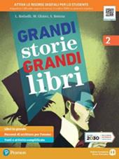 Grandi storie, grandi libri. Con e-book. Con espansione online. Vol. 2