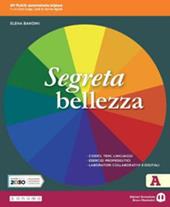 Segreta bellezza. Con e-book. Con espansione online