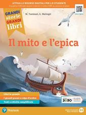 Grandi storie, grandi libri. Mito ed epica. Ediz. verde. Con espansione online