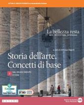 La bellezza resta. Storia dell'arte. Concetti di base. Con e-book. Con espansione online. Vol. 2