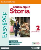 Generazione storia Easybook. Con espansione online. Vol. 2: L' età moderna