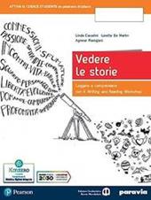 Vedere le storie. Leggere e comprendere con il Writing and Reading Workshop. Con e-book. Con espansione online