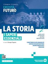 La storia. I saperi essenziali. Con e-book. Con espansione online. Vol. 2: Dalla metà del Seicento alla fine dell’Ottocento