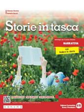 Storie in tasca. Narrativa. Con Vedere le storie. Con e-book. Con espansione online