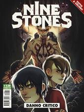 Danno critico. Nine stones. Vol. 1