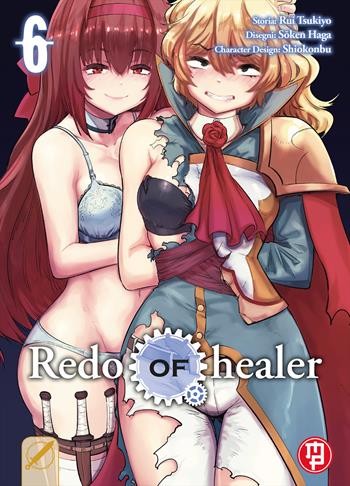 Redo of Healer. Vol. 6 - Tsukiyo Rui, Soken Haga - Libro Magic Press 2022, Mx | Libraccio.it
