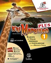 Kilimangiaro plus. Atlante-Tavola-Mi preparo per l'interrogazione-Quaderno delle competenze. Con DVD-ROM. Con e-book. Con espansione online. Vol. 1: Europa e Italia: paesaggi e popolazione con le regioni d'Italia