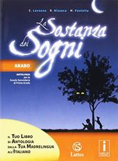 La sostanza dei sogni. Il tuo libro di antologia dalla tua madrelingua all'italiano-arabo. Con e-book. Con espansione online