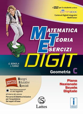 Matematica teoria esercizi digit. Geometria C. Con DVD-ROM. Con e-book. Con espansione online. Vol. 3 - Gabriella Bonola, Ilaria Forno - Libro Lattes 2016 | Libraccio.it