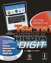 Tecnomedia digit. Settori produttivi-Tavole-Mi preparo per l'interrogazione. Con DVD-ROM. Con e-book. Con espansione online