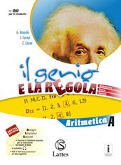 Il genio e la regola. Aritmetica A. Con e-book. Con espansione online. Con 2 libri: Mi preparo per l'interrogazione-Tavole numeriche. Vol. 1