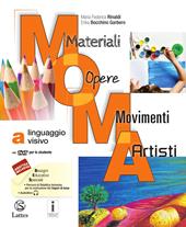 M.O.M.A. Materiali-opere-movimenti-artisti. Con e-book. Con espansione online. Vol. A: Linguaggio visivo