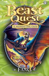 Fang. Il pipistrello diabolico. Beast Quest. Vol. 33