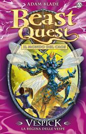 Vespick. La regina delle vespe. Beast Quest. Vol. 36