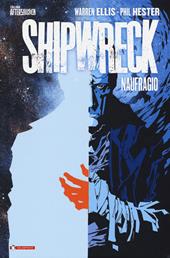 Shipwreck. Vol. 1: Naufragio.