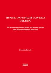 Simone, l'ancora di salvezza dal buio