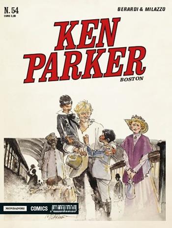 Boston. Ken Parker classic. Vol. 54 - Giancarlo Berardi, Ivo Milazzo - Libro Mondadori Comics 2016 | Libraccio.it