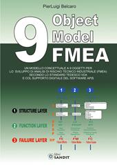 9 Object Model FMEA. Un modello concettuale a 9 oggetti per lo sviluppo di analisi di rischio tecnico industriale (FMEA) secondo lo standard tedesco VDA e col supporto digitale del software APIS