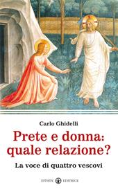 Prete e donna; quale relazione? La voce di quattro vescovi