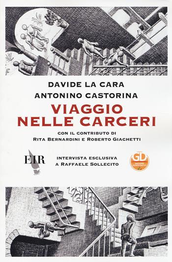 Viaggio nelle carceri - Davide La Cara, Nino Castorina - Libro Eir 2014 | Libraccio.it