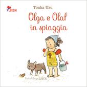 Olga e Olaf in spiaggia. Ediz. illustrata