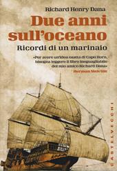 Due anni sull'oceano. Ricordi di un marinaio