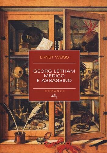 Georg Letham. Medico e assassino - Ernst Weiss - Libro Castelvecchi 2016, Narrativa | Libraccio.it