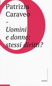 Uomini e donne: stessi diritti?