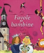 Favole per bambine. Ediz. a colori