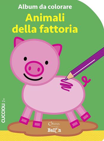 Animali della fattoria. Album da colorare. Ediz. a colori  - Libro Chiara Edizioni 2020, Libri delle attività | Libraccio.it