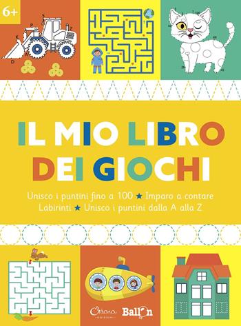 Il mio libro dei giochi 6+. Ediz. a colori  - Libro Chiara Edizioni 2021, Libri delle attività | Libraccio.it